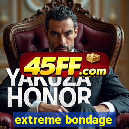 extreme bondage